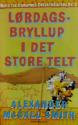 Billede af bogen Mere fra Damernes Detektivbureau Nr.1 - Lørdagsbryllup i det store telt  Billede af bogen Mere fra Damernes Detektivbureau Nr.1 - Lørdagsbryllup i det store telt