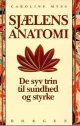 Billede af bogen Sjælens anatomi - de syv trin til sundhed og styrke