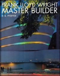 Billede af bogen Frank Lloyd Wright - Master Builder