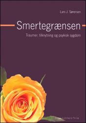 Billede af bogen Smertegrænsen - Traumer, tilknytning og psykisk sygdom