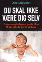 Billede af bogen Du skal ikke være dig selv