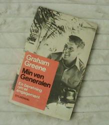 Billede af bogen Min ven generalen - En beretning om et engagement Billede af bogen Min ven generalen - En beretning om et engagement