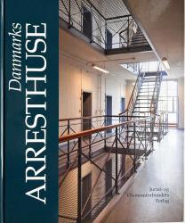 Billede af bogen Danmarks arresthuse Billede af bogen Danmarks arresthuse