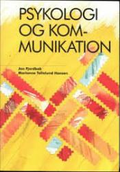 Billede af bogen Psykologi og kommunikation Billede af bogen Psykologi og kommunikation