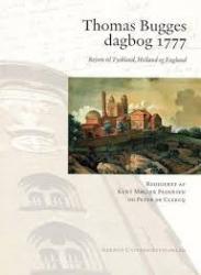Billede af bogen Thomas Bugges dagbog 1777 - rejsen til Tyskland, Holland og England Billede af bogen Thomas Bugges dagbog 1777 - rejsen til Tyskland, Holland og England