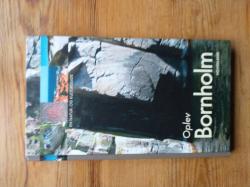 Billede af bogen Oplev Bornholm  - En Natur- og Kulturguide Billede af bogen Oplev Bornholm  - En Natur- og Kulturguide