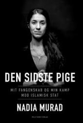 Billede af bogen Den sidste pige - mit fangenskab og min kamp mod Islamisk Stat Billede af bogen Den sidste pige - mit fangenskab og min kamp mod Islamisk Stat