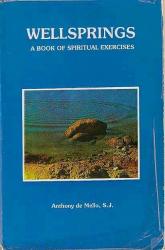 Wellsprings - A book of spiritual exercises 