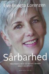 Billede af bogen Sårbarhed - med mindfulness og accept gennem angst og smerte Billede af bogen Sårbarhed - med mindfulness og accept gennem angst og smerte