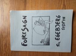 Billede af bogen Folkesagn fra Egebjerg Sydfyn Billede af bogen Folkesagn fra Egebjerg Sydfyn