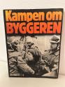 Billede af bogen Kampen om Byggeren - genfortalt i billeder Billede af bogen Kampen om Byggeren - genfortalt i billeder