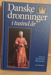 Billede af bogen Danske dronninger I tusind år Billede af bogen Danske dronninger I tusind år