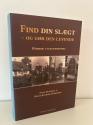 Billede af bogen Find din slægt - og gør den levende. Håndbog i slægtshistorie Billede af bogen Find din slægt - og gør den levende. Håndbog i slægtshistorie