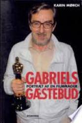 Billede af bogen Gabriels gæstebud - portræt af en filmmager Billede af bogen Gabriels gæstebud - portræt af en filmmager