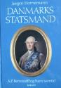 Billede af bogen Danmarks statsmand - A.P. Bernstorff og hans samtid Billede af bogen Danmarks statsmand - A.P. Bernstorff og hans samtid