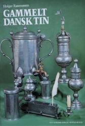 Billede af bogen Gammelt dansk tin - Kandestøberne og deres arbejder