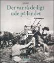 Billede af bogen Der var så dejligt ude på landet Billede af bogen Der var så dejligt ude på landet