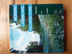 Modern landscape architecture - redefining the garden