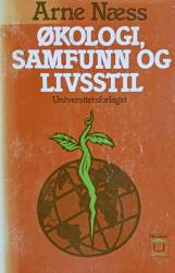 Billede af bogen Økologi, samfunn og livsstil - utkast til en økosofi  Arne Næss Billede af bogen Økologi, samfunn og livsstil - utkast til en økosofi  Arne Næss