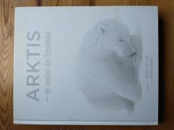 Billede af bogen Arktis - en verden der forsvinder Billede af bogen Arktis - en verden der forsvinder