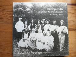 Billede af bogen Herregårdsliv - Beretninger fra århundredeskiftet - Elever og forvalter