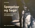 Billede af bogen SPØGELSER og SAGN fra danske slotte og herregårde Bind 1 : Nord- og Midtjylland
