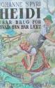 Billede af bogen HEIDI faar brug for hvad hun har lært - Heidi får brug for hvad hun har lært