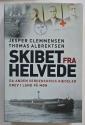 Billede af bogen Skibet fra Helvede - Da Anden Verdenskrigs rædsler drev i land på Møn (signeret af Thomas Albrektsen) Billede af bogen Skibet fra Helvede - Da Anden Verdenskrigs rædsler drev i land på Møn (signeret af Thomas Albrektsen)