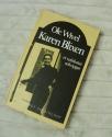 Billede af bogen Karen Blixen - Et uafsluttet selvopgør Billede af bogen Karen Blixen - Et uafsluttet selvopgør