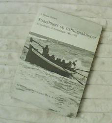 Billede af bogen Strandinger og redningsaktioner fra Skallingen til Nymindegab 1852-1975