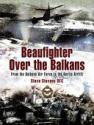 Billede af bogen Beaufighter Over the Balkans (signeret) Billede af bogen Beaufighter Over the Balkans (signeret)