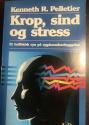 Billede af bogen Krop, sind og stress : et holitisk syn på sygdomsforebyggelse