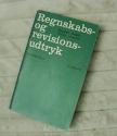 Billede af bogen Regnskabs- og revisionsudtryk Billede af bogen Regnskabs- og revisionsudtryk
