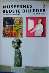 Billede af bogen  Museernes bedste billeder. Fra Skagen til Bornholm bind 2