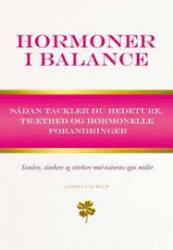 Billede af bogen Hormoner i balance - sådan tackler du hedeture, træthed og hormonelle forandringer Billede af bogen Hormoner i balance - sådan tackler du hedeture, træthed og hormonelle forandringer