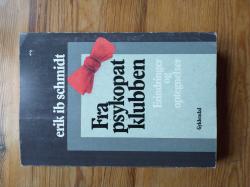 Billede af bogen Fra psykopatklubben - Erindringer og optegnelser Billede af bogen Fra psykopatklubben - Erindringer og optegnelser