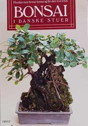Billede af bogen BONSAI - i danske stuer - Hvordan man former bonsai og får dem til at trives