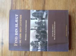 Billede af bogen Find din slægt - og gør den levende. Håndbog i slægtshistorie Billede af bogen Find din slægt - og gør den levende. Håndbog i slægtshistorie