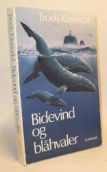 Billede af bogen Bidevind og Blåhvaler - Billede af bogen Bidevind og Blåhvaler -
