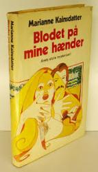 Billede af bogen Blodet på mine hænder - Årets store mysterium! - Krimiroman Billede af bogen Blodet på mine hænder - Årets store mysterium! - Krimiroman