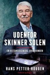 Billede af bogen Udenfor skinner solen :- en retsmediciners erindringer Billede af bogen Udenfor skinner solen :- en retsmediciners erindringer