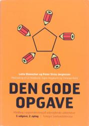 Billede af bogen Den gode opgave : håndbog i opgaveskrivning på videregående uddannelser Billede af bogen Den gode opgave : håndbog i opgaveskrivning på videregående uddannelser