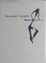 Billede af bogen Mennesket i kunsten fra forhistorisk tid til i dag