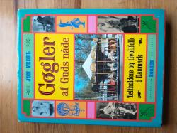 Billede af bogen Gøgler af Guds nåde - Teltholdere og tivolifolk i Danmark Billede af bogen Gøgler af Guds nåde - Teltholdere og tivolifolk i Danmark