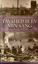 Billede af bogen Tavshed blev min sang. Bombardementet af Den franske Skole marts 1945 Billede af bogen Tavshed blev min sang. Bombardementet af Den franske Skole marts 1945