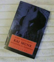 Billede af bogen Kaj Munk - Retsopgør og eftermæle Billede af bogen Kaj Munk - Retsopgør og eftermæle