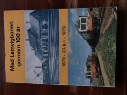 Billede af bogen Med Lemvigbanen gennem 100 år     1879 - 20.julii+ - 1979