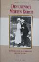 Billede af bogen Den ukendte Morten Korch - Dagbøger, breve og optegnelser fra 1876 til 1914