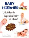 Billede af bogen Baby Hjerner - Udviklende leg din baby vil elske! Billede af bogen Baby Hjerner - Udviklende leg din baby vil elske!