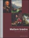 Billede af bogen Mellem brødre - Dansk-norsk samliv i 600 år Billede af bogen Mellem brødre - Dansk-norsk samliv i 600 år